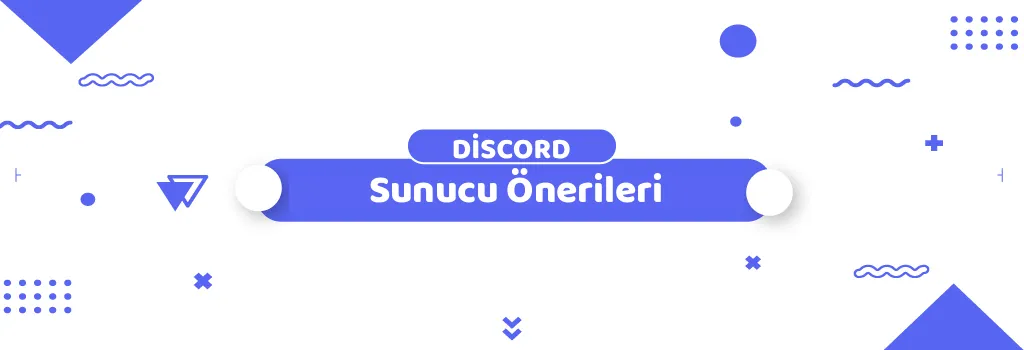 2024 Discord Sunucu Önerileri: En İyi Topluluklarla Tanışın